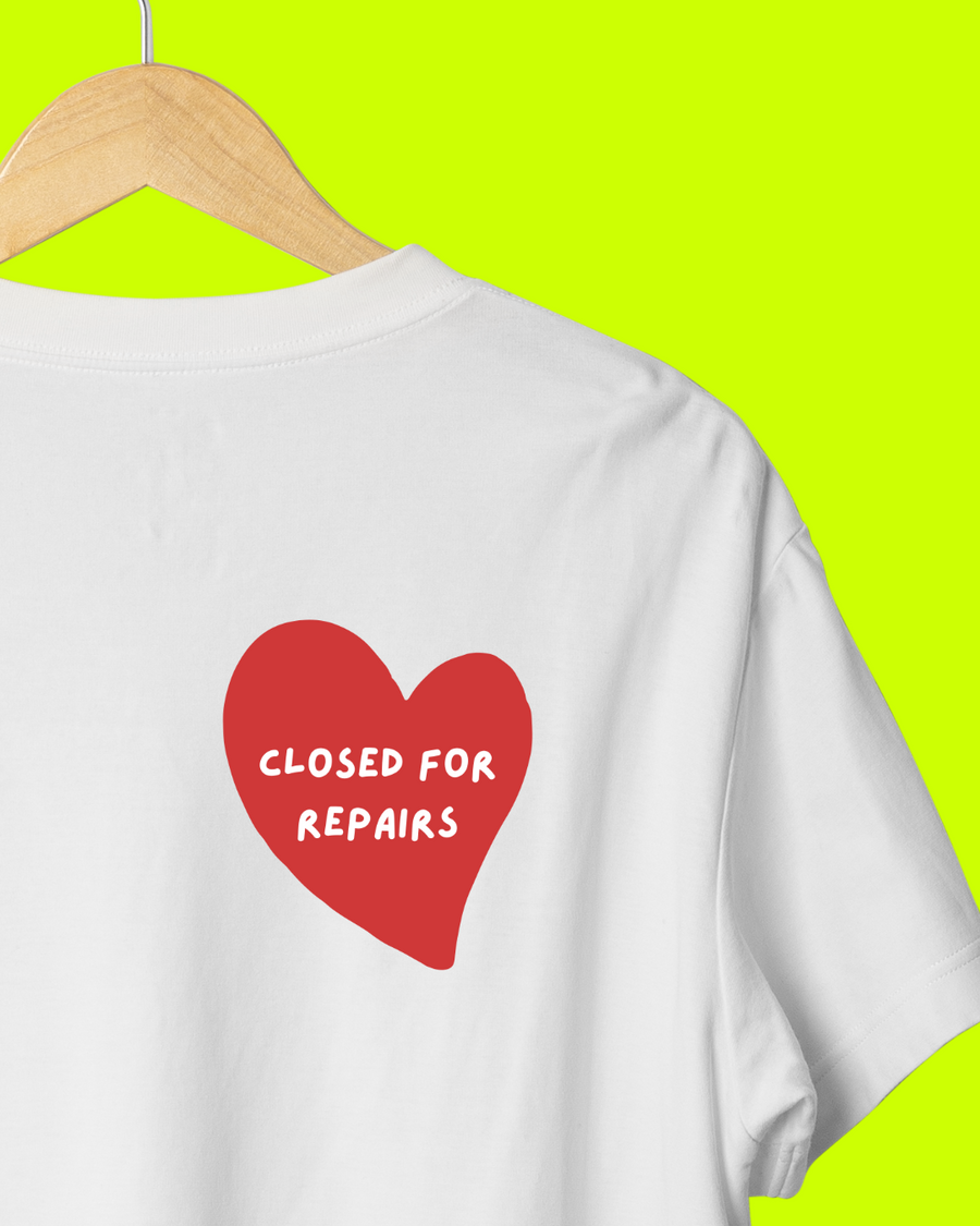 Closed For Repairs T-shirt