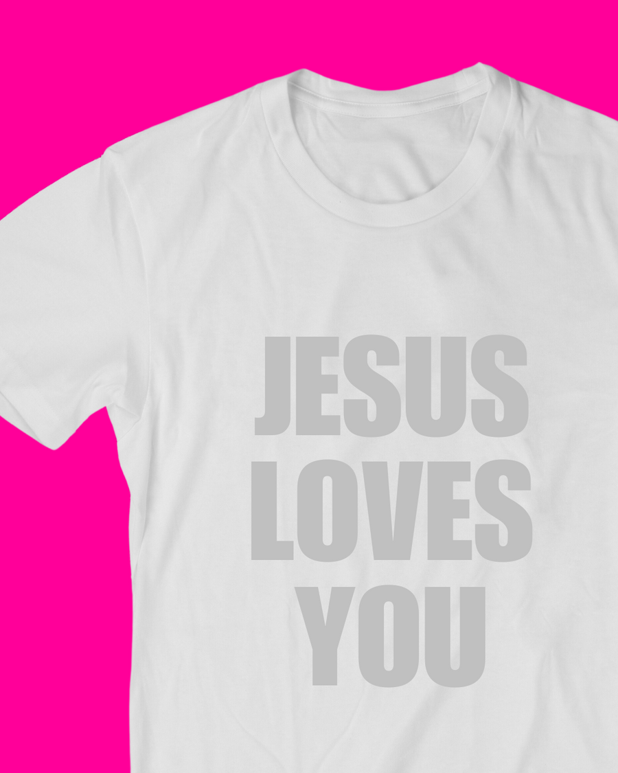 Jesus Loves You T-shirt