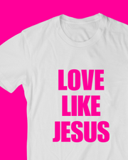 Love Like Jesus T-shirt